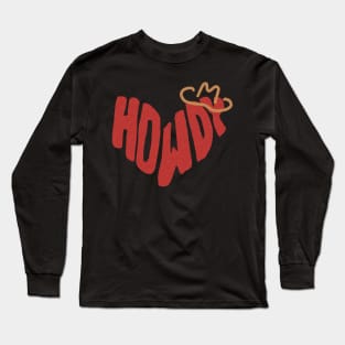 Howdy Heart! Long Sleeve T-Shirt